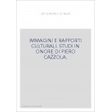 L'EST EUROPA E ITALIA. IMMAGINI E RAPPORTI CULTURALI. STUDI IN ONORE DI PIERO CAZZOLA.