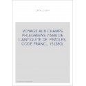 VOYAGE AUX CHAMPS PHLEGREENS (1568) DE L'ANTIQUITE DE PEZOLES. CODE FRANC., 15 (280).