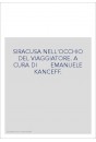 SIRACUSA NELL'OCCHIO DEL VIAGGIATORE. A CURA DI EMANUELE KANCEFF.