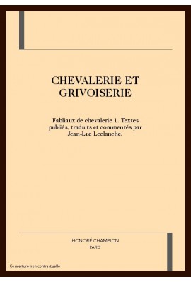CHEVALERIE ET GRIVOISERIE