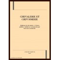 CHEVALERIE ET GRIVOISERIE