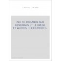 REGARDS SUR CENDRARS ET LE BRESIL ET AUTRES DECOUVERTES.