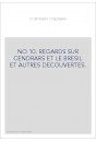 REGARDS SUR CENDRARS ET LE BRESIL ET AUTRES DECOUVERTES.