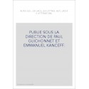 ALPES LES , LES LACS, LES LETTRES. PUBLIE SOUS LA DIRECTION DE PAUL GUICHONNET ET EMMANUEL KANCEFF.