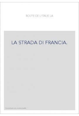 LA STRADA DI FRANCIA.
