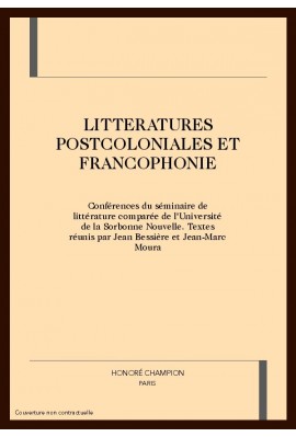 LITTERATURES POSTCOLONIALES ET FRANCOPHONIE