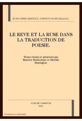 LE REVE ET LA RUSE DANS LA TRADUCTION DE POESIE