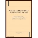 JEAN-JACQUES ROUSSEAU, POLITIQUE ET NATION