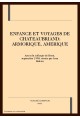 ENFANCE ET VOYAGES DE CHATEAUBRIAND: ARMORIQUE, AMERIQUE
