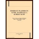 DESIRS ET PLAISIRS DU LIVRE. HOMMAGE A ROBERT KOPP