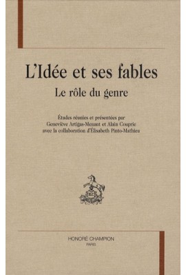 L'IDEE ET SES FABLES. LE ROLE DU GENRE