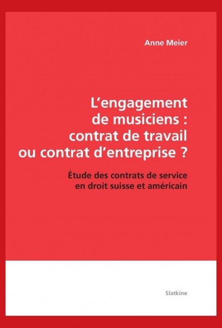 L'ENGAGEMENT DE MUSICIENS: CONTRAT DE TRAVAIL OU CONTRAT D'ENTREPRISE?