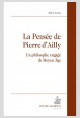LA PENSÉE DE PIERRE D' AILLY UN PHILOSOPHE ENGAGÉ DU MOYEN-ÂGE