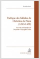 POÉTIQUE DES BALLADES DE CHRISTINE DE PIZAN (1363-1430)