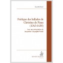 POÉTIQUE DES BALLADES DE CHRISTINE DE PIZAN (1363-1430)