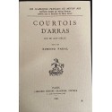 COURTOIS D'ARRAS. JEU DU XIIIE SIECLE.(1922)