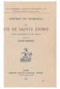LA VIE DE SAINTE-ENIMIE. POEME PROVENCAL DU XIIIE SIECLE, EDITE PAR CLOVIS BRUNEL.(1917).