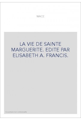 LA VIE DE SAINTE MARGUERITE