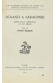 ROLAND A SARAGOSSE. POEME EPIQUE MERIDIONAL DU XIVE SIECLE