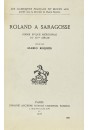ROLAND A SARAGOSSE. POEME EPIQUE MERIDIONAL DU XIVE SIECLE