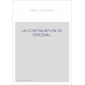 LA CONTINUATION DE PERCEVAL. TOME III (ET DERNIER):VERS 14079-FIN.