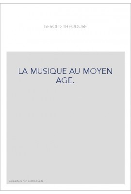 LA MUSIQUE AU MOYEN AGE.
