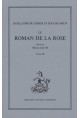 LE ROMAN DE LA ROSE. TOME III (ET DERNIER): VERS 16699-21750