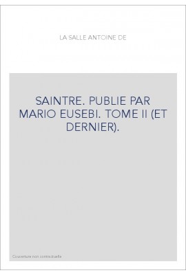 SAINTRE. TOME II (ET DERNIER).