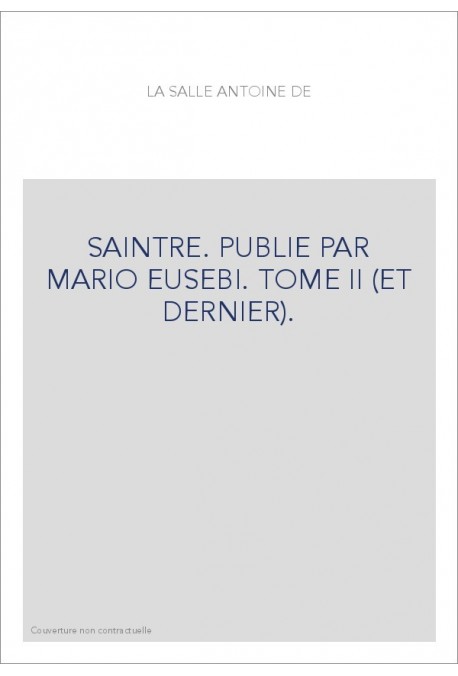 SAINTRE. TOME II (ET DERNIER).