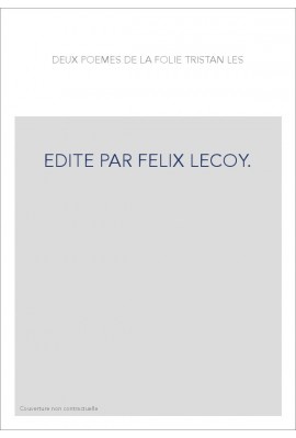LES DEUX POEMES DE LA FOLIE TRISTAN