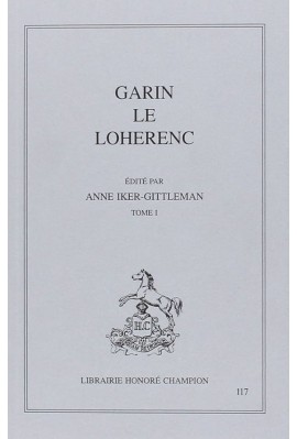 GARIN LE LOHERENC. TOME I