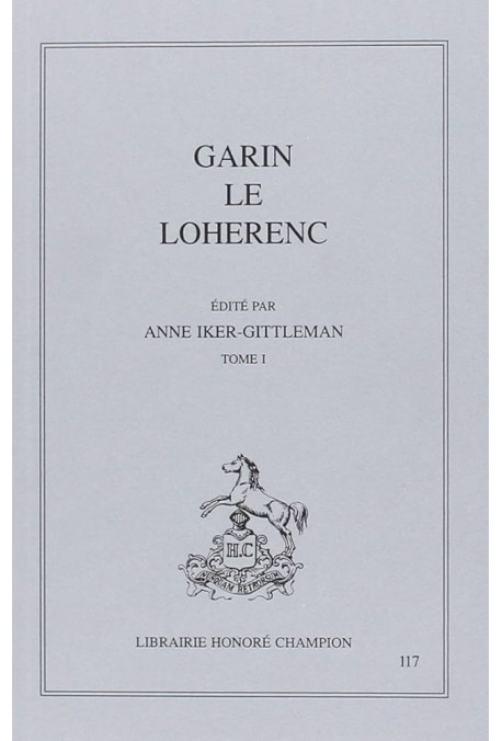 GARIN LE LOHERENC. TOME I