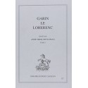 GARIN LE LOHERENC. TOME I