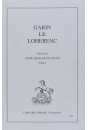 GARIN LE LOHERENC. TOME I