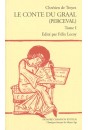 LE CONTE DU GRAAL. (PERCEVAL). TOME I : VERS 1-6008.