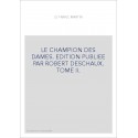 LE CHAMPION DES DAMES. TOME 2