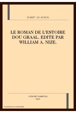 LE ROMAN DE L'ESTOIRE DOU GRAAL