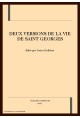 DEUX VERSIONS DE LA VIE DE SAINT GEORGES