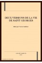 DEUX VERSIONS DE LA VIE DE SAINT GEORGES