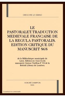 LE PASTORALET. TRADUCTION MEDIEVALE FRANCAISE DE LA "REGULA PASTORALIS".