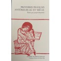 PROVERBES FRANCAIS ANTERIEURS AU XVE SIECLE