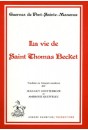 LA VIE DE SAINT THOMAS BECKET. TRADUIT EN FRANCAIS MODERNE PAR JEAN-GUY GOUTTEBROZE ET AMBROISE QUEFFELEC.