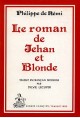 LE ROMAN DE JEHAN ET BLONDE.TRADUCTION EN FRANCAIS MODERNE.