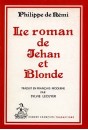LE ROMAN DE JEHAN ET BLONDE.TRADUCTION EN FRANCAIS MODERNE.