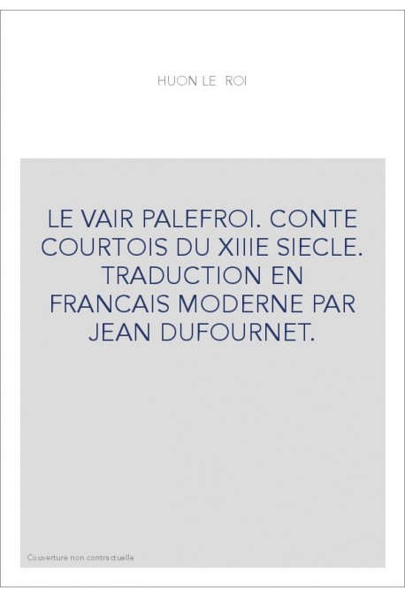 LE VAIR PALEFROI. TRADUCTION EN FRANCAIS MODERNE