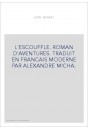 L'ESCOUFLE. ROMAN D'AVENTURE. TRADUIT EN FRANCAIS MODERNE PAR ALEXANDRE MICHA.