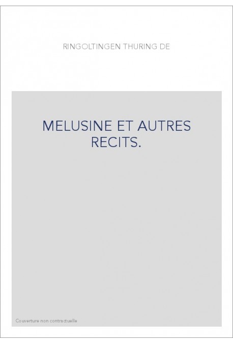 MELUSINE ET AUTRES RECITS.