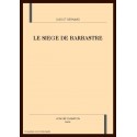 LE SIEGE DE BARBASTRE, TRADUITE EN FRANCAIS MODERNE PAR BERNARD GUIDOT.