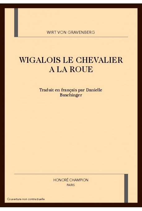 WIGALOIS LE CHEVALIER A LA ROUE