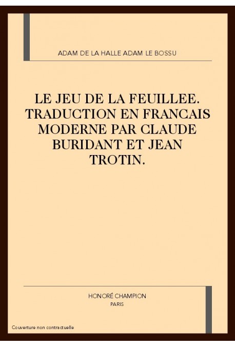 LE JEU DE LA FEUILLEE. TRADUCTION